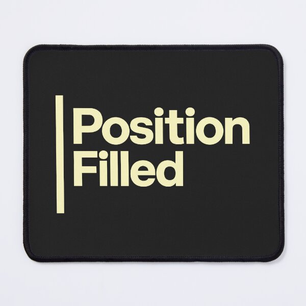 Item preview, Position Filled designed and sold by NSMDesignByN8.