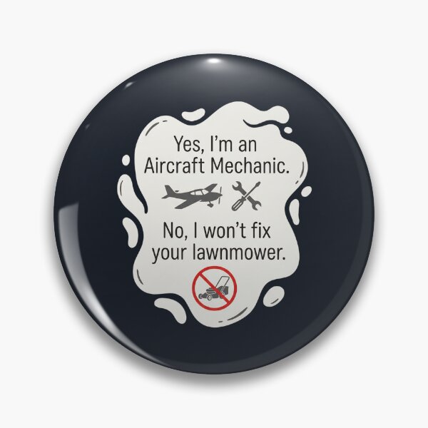 Item preview, No I won't fix your lawnmower | a&p mechanic | aircraft mechanic designed and sold by SocialStaticz.
