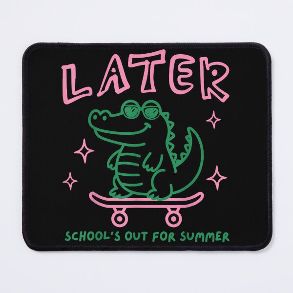 Item preview, Later Crocodile School Is Out For Summer Skateboard Vacation Mode Design designed and sold by MassonCalepon.