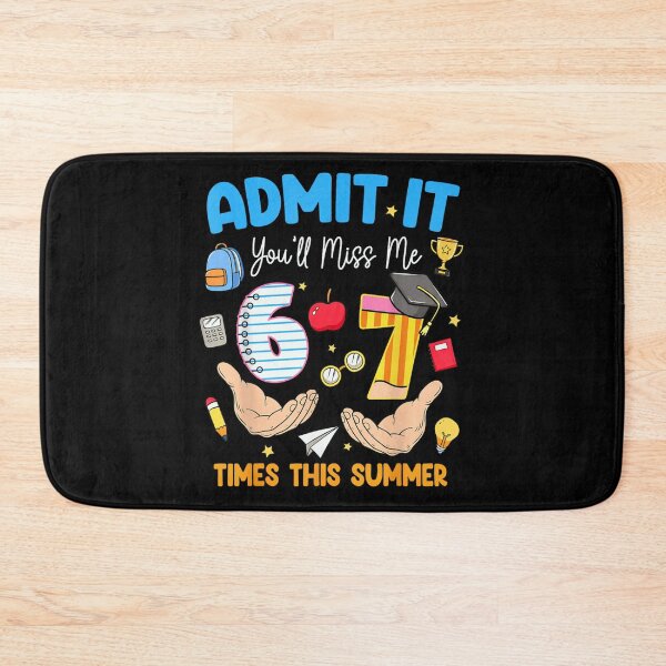 Item preview, Admit It You Will Miss Me Six To Seven Times This Summer designed and sold by MassonCalepon.