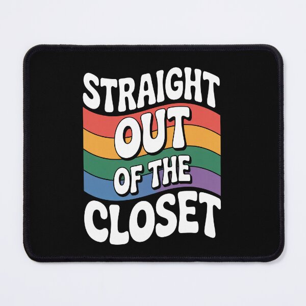 Item preview, Straight Out of the Closet Funny Coming Out LGBT Pride Gift designed and sold by Say It With Ink.