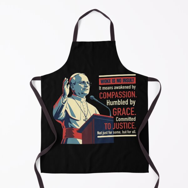 Item preview, Pope Leo XIV Woke Is No Insult Awakened By Compassion Graphic designed and sold by FreddieMorgans.