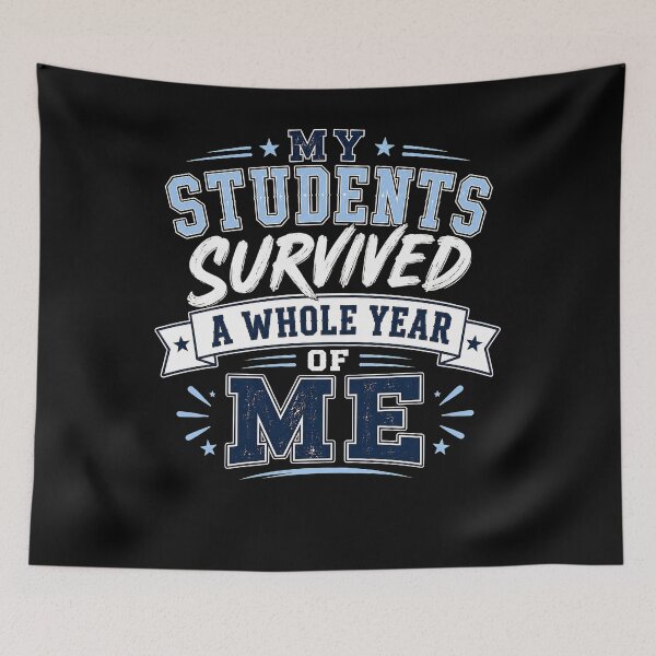Item preview, My Students Survived A Whole Year Of Me Shirt - Funny Teacher Appreciation Gift, Last Day of School Tee, End of Year Teacher  designed and sold by THREE LITTLE BEANS.