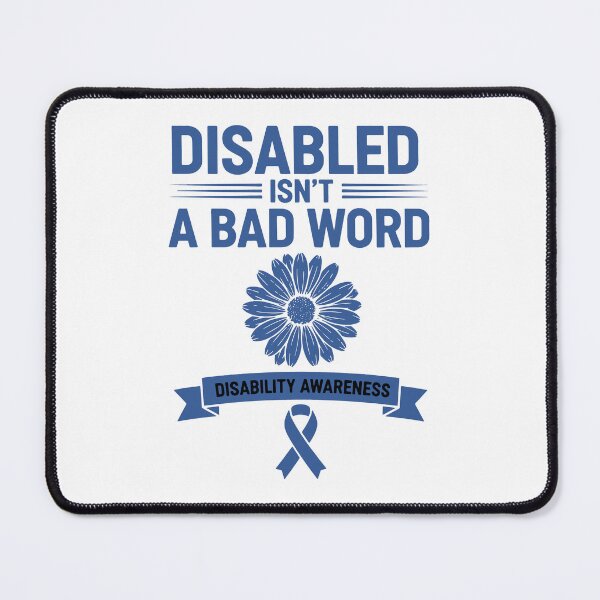 Item preview, Disability Awareness Disabled Isn't A Bad Word designed and sold by LuminOrb.
