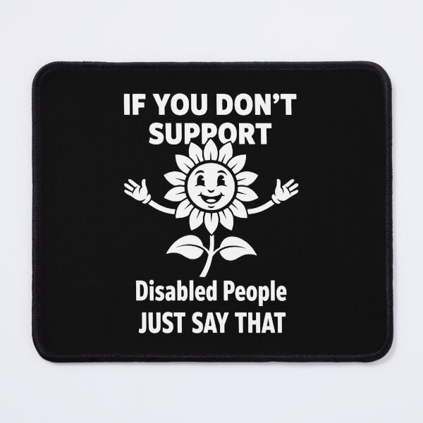 Item preview, Disability Awareness If You Dont Support Disabled designed and sold by LuminOrb.