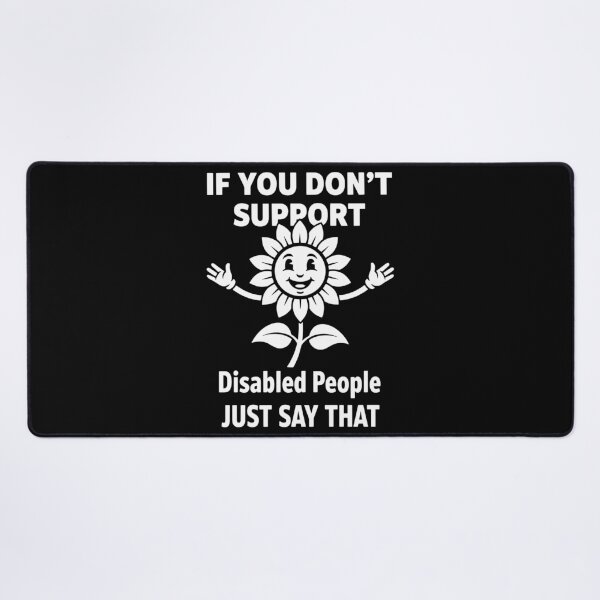 Item preview, Disability Awareness If You Dont Support Disabled designed and sold by LuminOrb.