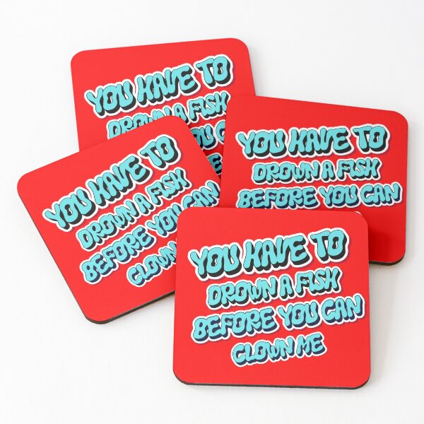 Item preview, You Have To Drown A Fish - Bold Streetwear Quote designed and sold by MVINDESIGNS.
