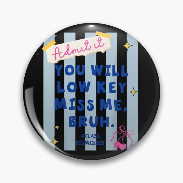 Item preview, Admit It You Will Low Key Miss Me Class Dismissed School designed and sold by ObukiLantara.