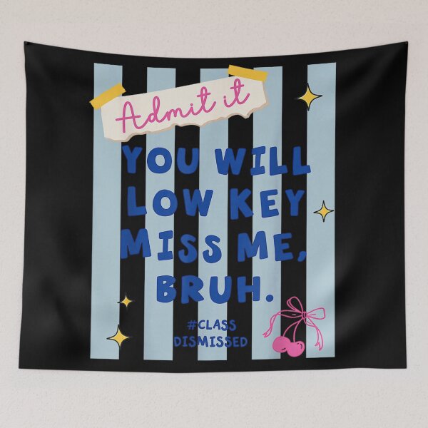 Item preview, Admit It You Will Low Key Miss Me Class Dismissed School designed and sold by ObukiLantara.