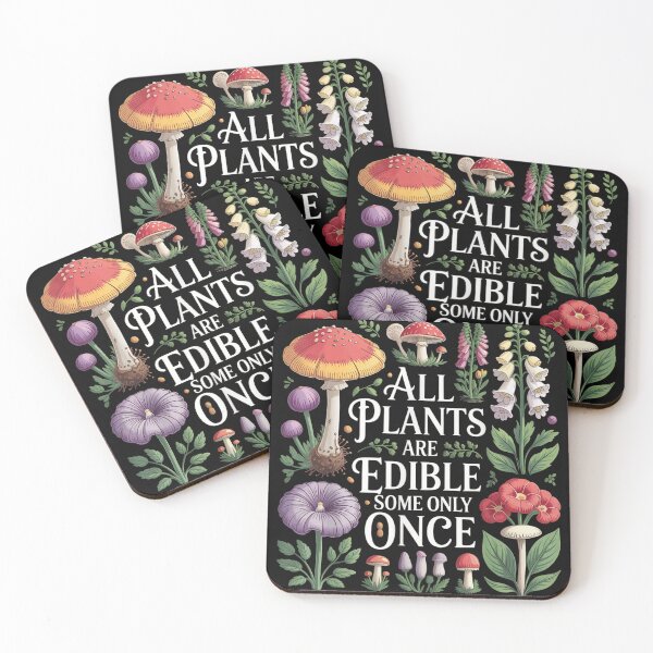 Item preview, All Plants Are Edible Some Only Once Funny Mushroom Foraging Botanical designed and sold by PhocoNibict.
