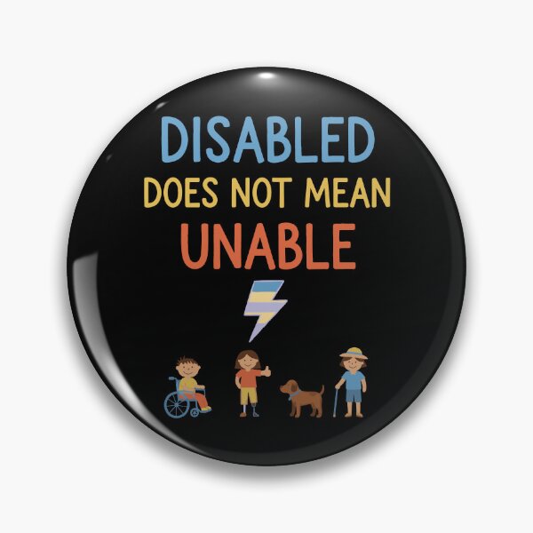Item preview, Disability awareness Disabled Does Not Mean Unable designed and sold by LuminOrb.