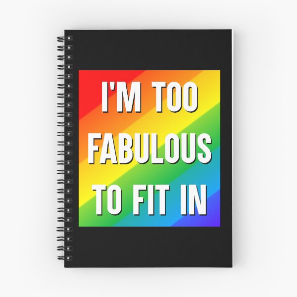 Item preview,  I'm Too Fabulous to Fit In LGBT Rainbow Pride Gift designed and sold by Say It With Ink.