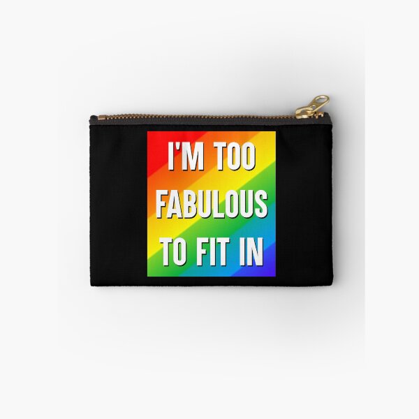 Item preview,  I'm Too Fabulous to Fit In LGBT Rainbow Pride Gift designed and sold by Say It With Ink.