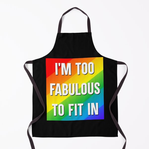 Item preview, I'm Too Fabulous to Fit In LGBT Rainbow Pride Gift designed and sold by Say It With Ink.