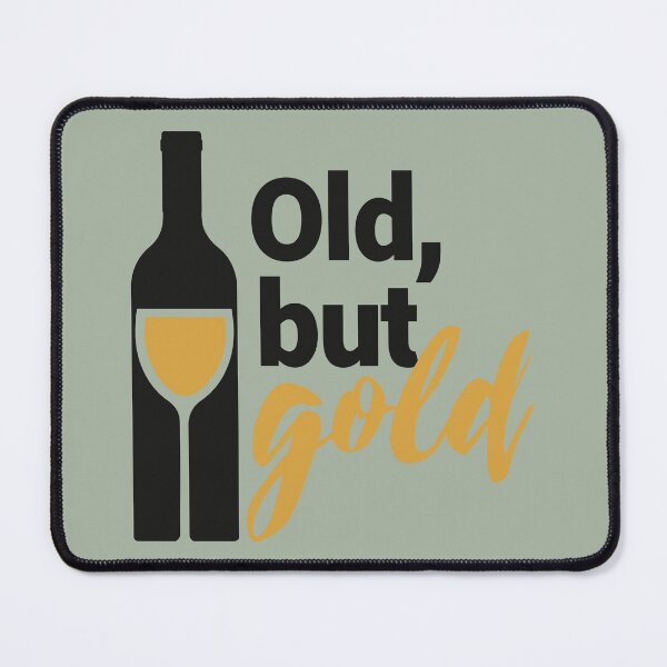 Item preview, Old but Gold – Funny Senior Quote Minimalist Design designed and sold by AmoebaPress.