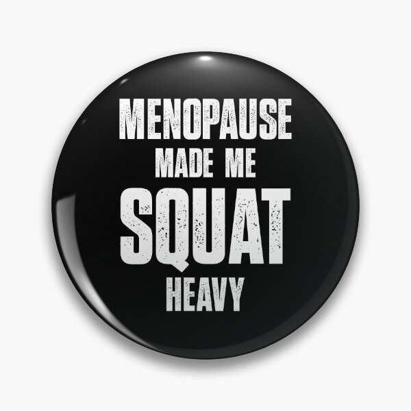 Item preview, Menopause Made Me Squat Heavy Womens Gym Shirt designed and sold by Concrete Crown.