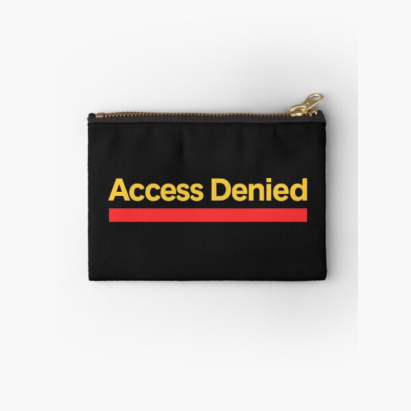Item preview, Access Denied designed and sold by NSMDesignByN8.