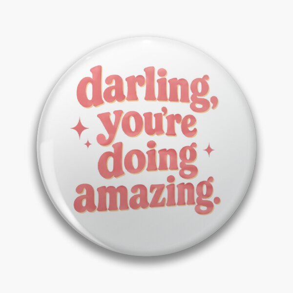 Item preview, Darling You're Doing Amazing Retro Pink Quote designed and sold by AveniaOficial.