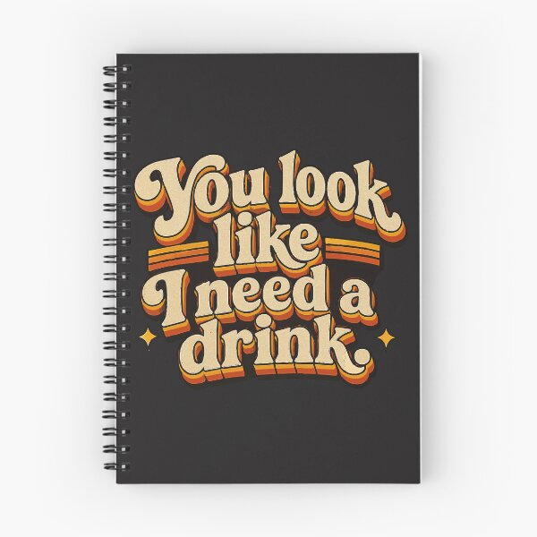 Aperçu de l'œuvre Tu as l'air d'avoir besoin d'un verre créée et vendue par NSMDesignByN8.