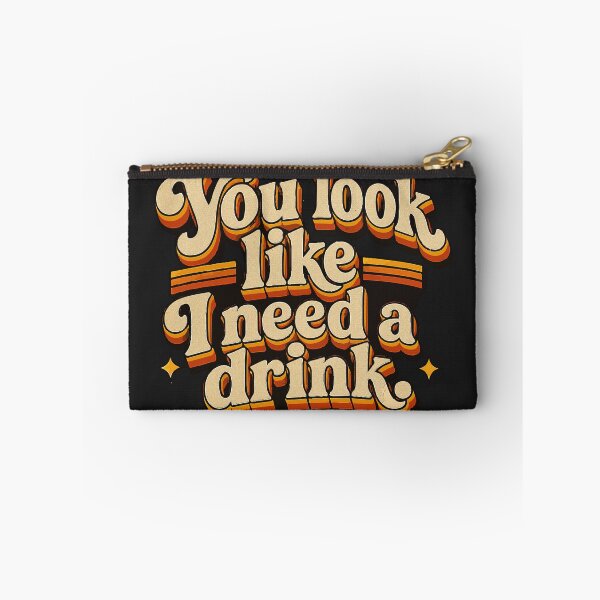 Artikelvorschau, Du siehst aus, als bräuchte ich einen Drink. entworfen und verkauft von NSMDesignByN8.