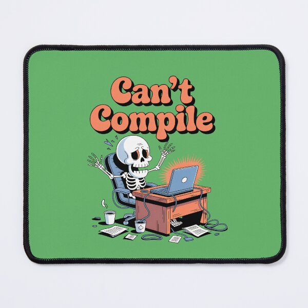 Item preview, Can’t Compile Funny Programmer Skeleton Coding Design designed and sold by Raw Tigers.