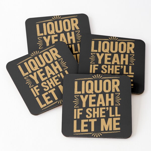 Item preview, Liquor Yeah If She’ll Let Me – Retro Whiskey Humor Quote Design designed and sold by SkymarArt.