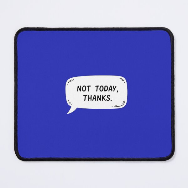 Item preview, Not Today Thanks - Minimal Speech Bubble Aesthetic Shirt designed and sold by JustResultsCo.