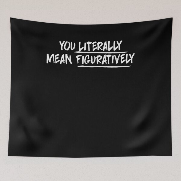 Item preview, Funny Literally Mean Figuratively English Teacher T-Shirt designed and sold by LookTwice.