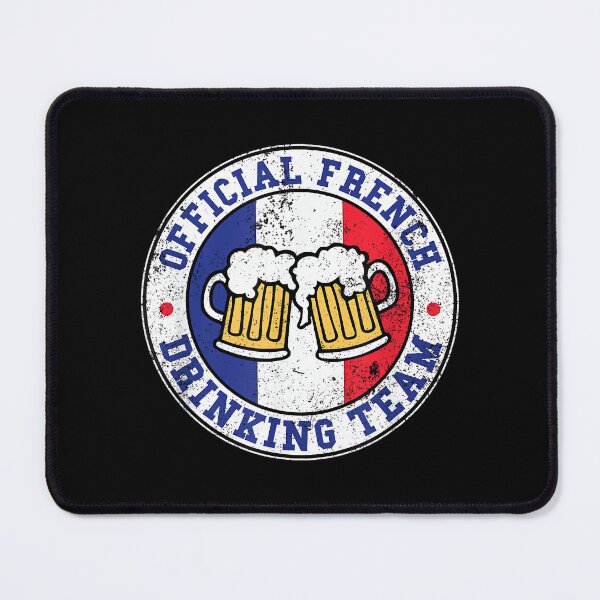 Item preview, Official French Drinking Team Funny France Drinking Team designed and sold by JanetteNWillis.