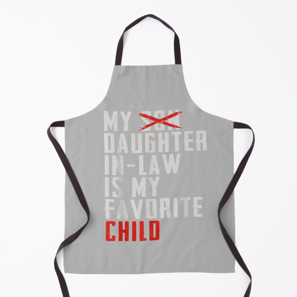 Item preview, My Daughter in Law is My Favorite Child Funny Father's Day designed and sold by mjohnson9.