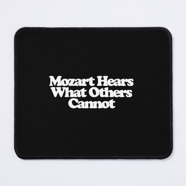 Item preview, Mozart Hears What Others Cannot - Amadeus Art designed and sold by dsxclothing.