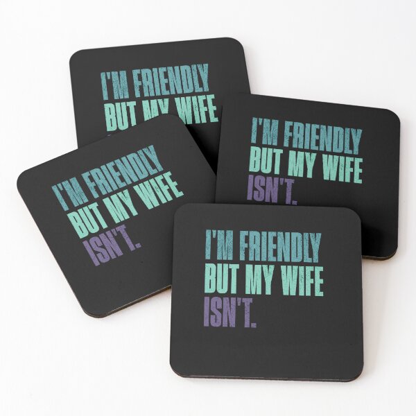 Item preview, I'm Friendly But My Wife Isn't Husband Humor Married Man Gift designed and sold by RetroMini2026.