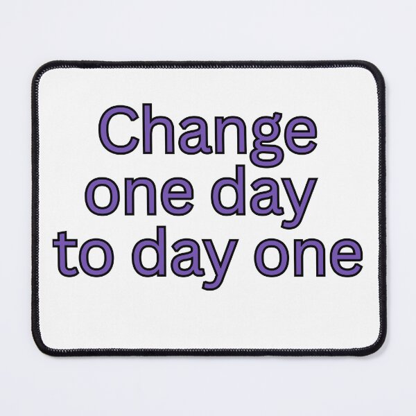 Item preview, Change One Day to Day One – Motivational Quote designed and sold by HustlersShop77.