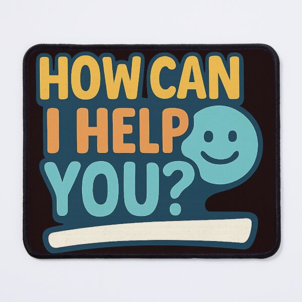 Item preview, How can I help you designed and sold by Supergrafix07.