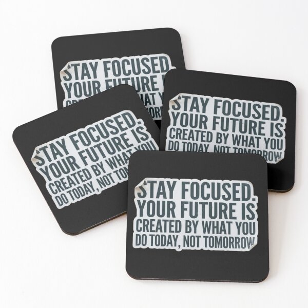 Item preview, “Stay focused. Your future is created by what you do today, not tomorrow.” designed and sold by Designworker.