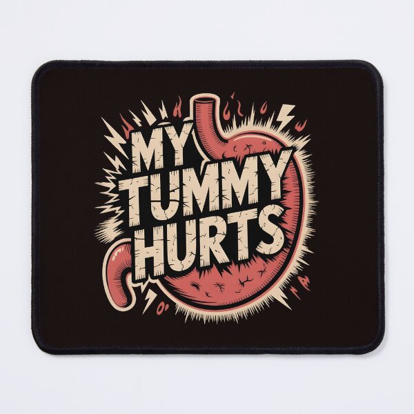 Item preview, My Tummy Hurts Stomach Pain with Funny Meme Style designed and sold by Redgiant87x.