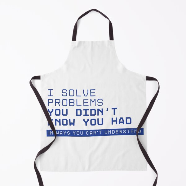 Item preview, I Solve Problems You Didn't Know You Had Funny Engineer T-Shirt Gift Humor Tee designed and sold by BananaPrint.