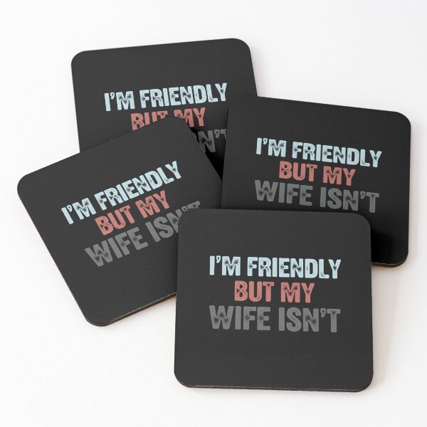 Item preview, I'm Friendly But My Wife Isn't Funny Husband Marriage Humor Gift designed and sold by RetroMini2026.
