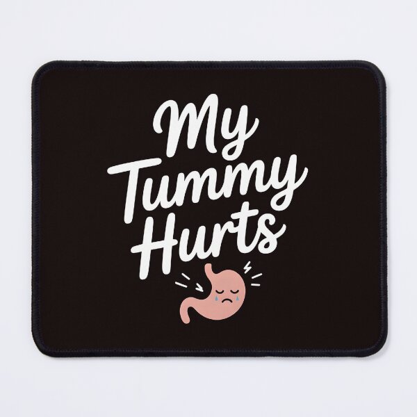 Item preview, My Tummy Hurts Funny Stomach Pain Shirt for Meme Lovers designed and sold by Redgiant87x.