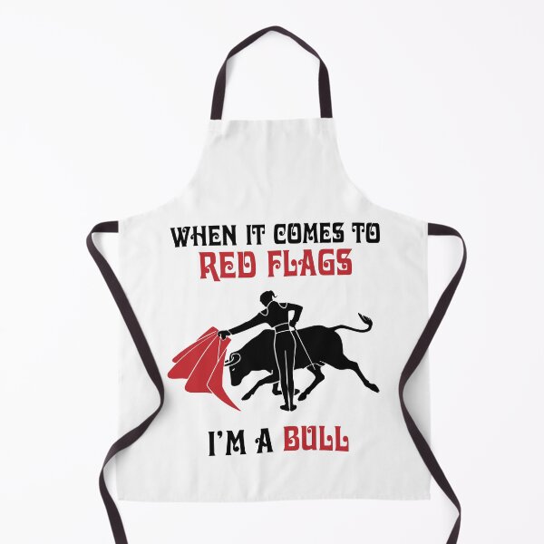 Item preview, When it comes to red flags I'm a bull designed and sold by kateringroden.