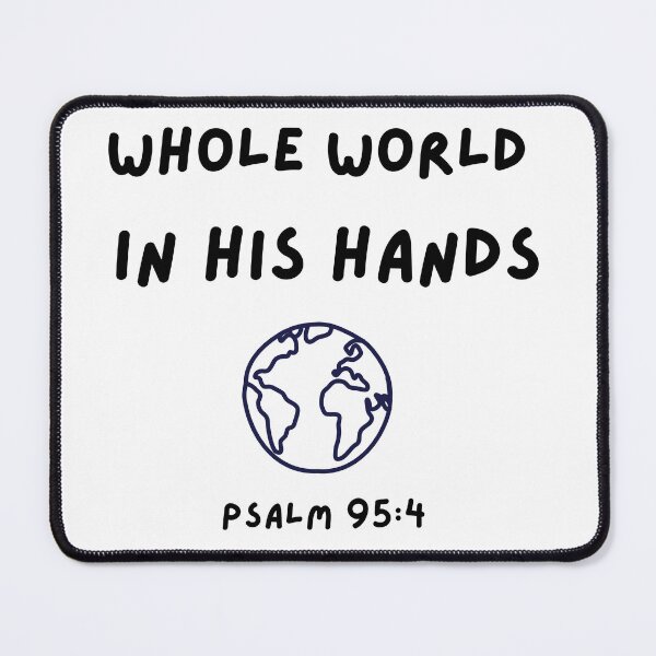 Item preview, He’s Got the Whole World in His Hands Christian Shirt Psalm 95:4 Faith Tee designed and sold by BlushingOrange.