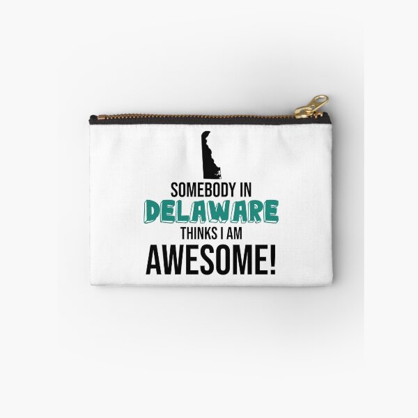 Item preview, Somebody In Delaware Thinks I Am Awesome designed and sold by InspiredQuotes.