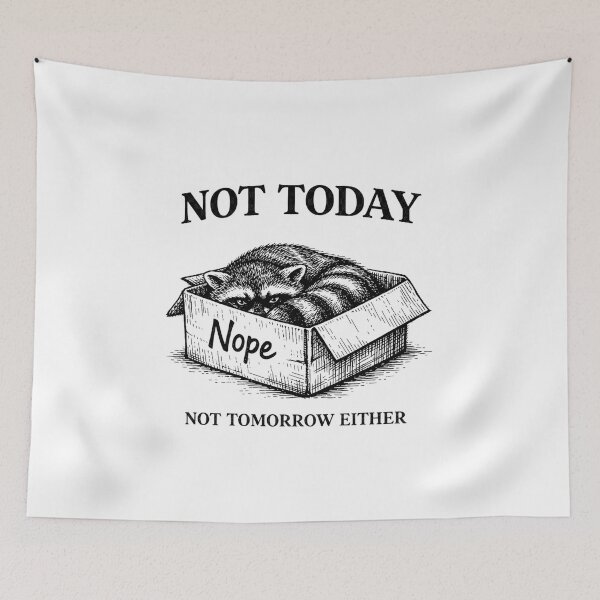Item preview, Not Today  designed and sold by cope64.