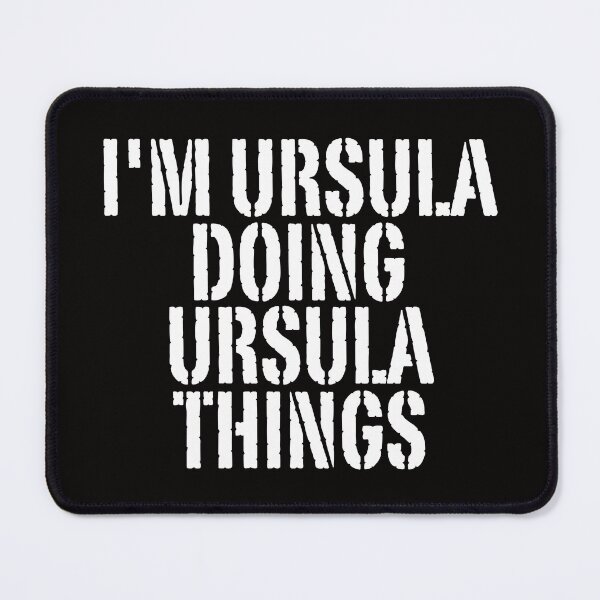 Item preview, I'M URSULA DOING URSULA THINGS Shirt Funny Christmas Gift Idea designed and sold by WeirdlyRare.