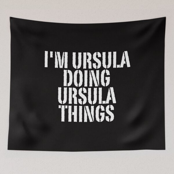 Item preview, I'M URSULA DOING URSULA THINGS Shirt Funny Christmas Gift Idea designed and sold by WeirdlyRare.