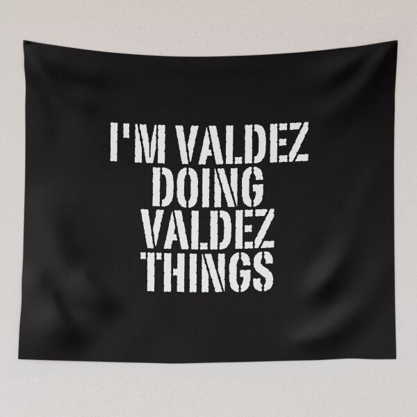 Item preview, I'M VALDEZ DOING VALDEZ THINGS Shirt Funny Christmas Gift Idea designed and sold by WeirdlyRare.