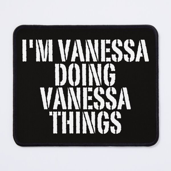 Item preview, I'M VANESSA DOING VANESSA THINGS Shirt Funny Christmas Gift Idea designed and sold by WeirdlyRare.