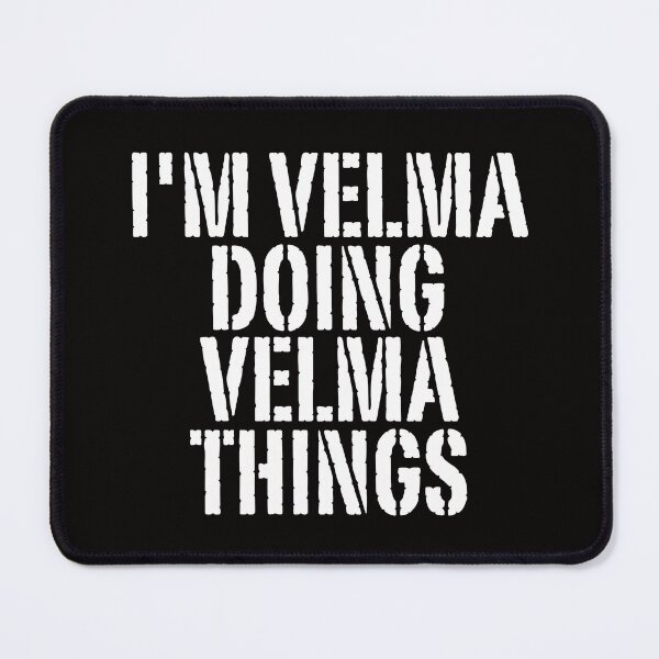 Item preview, I'M VELMA DOING VELMA THINGS Shirt Funny Christmas Gift Idea designed and sold by WeirdlyRare.