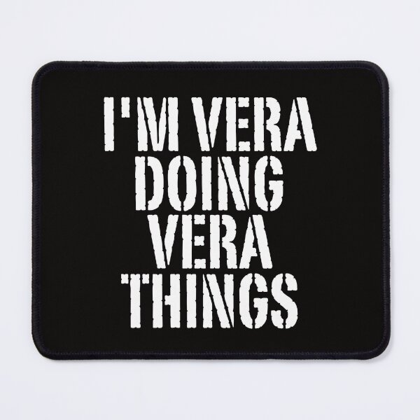 Item preview, I'M VERA DOING VERA THINGS Shirt Funny Christmas Gift Idea designed and sold by WeirdlyRare.