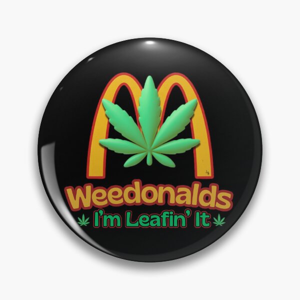 Item preview, Funny Fast Food Parody - I'm Leafin' It Cannabis Leaf Logo designed and sold by Rebel Fusion.